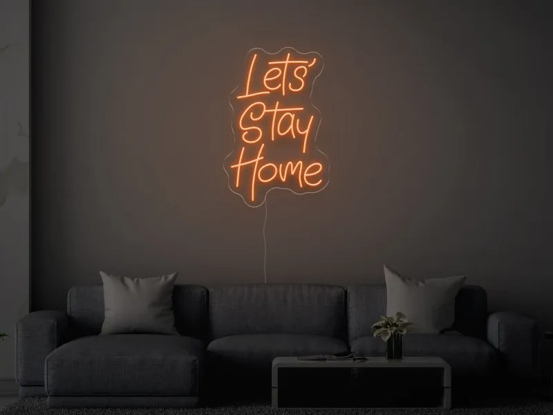 Let`s Stay Home - Semn Luminos LED Neon